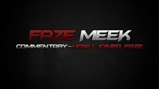How I got into FaZe | FaZe Meek