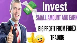 How To Earn Money From Forex Trading / Live Earning Proof / Invest Small Amount And Earn Big Profit