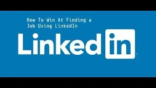 Job Search Superhero - How To Win Using LinkedIn