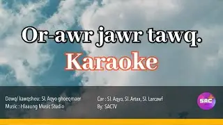 Or-awr jawr tawq | ( Karaoke ) By SACTV - เพลงคริสเตียนอาข่า คาราโอเกะ