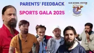 KM School System|| Sports Gala 2025 || Parents' Reactions|| #ParentFeedback #EducationAndSports