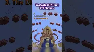 Unstable SMP Most Evil Players