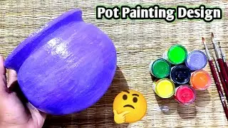 Pot Painting Design | Mathka Painting Idea | Clay Pot Painting Design |