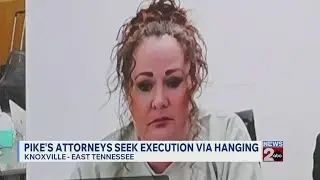 Christa Pike's attorneys seek execution via hanging