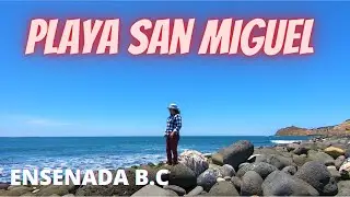 Playa San Miguel | Ensenada Baja California 🌴🌞🏄&zwj;♂️