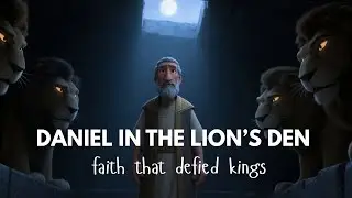 DANIEL in the Lion&rsquo;s Den 🦁 Unshakable Faith and GOD'S Power to Deliver (Daniel 6) | Bible Animation