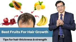 Top 5 Fruits For Hair Growth | टॉप 5 फल जो Hair Growth के लिये जरूरी है |