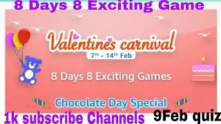 Amazon Chocolates Day |Valentine's Carnival Quiz | Win 50000 Amazon Pay Balance 9 February 2021