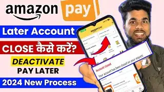 Amazon Pay Later Deactivate Kaise Kare ? | How To Close Amazon Pay Later Account