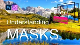 Understanding masks - How to use masks in Affinity Photo or Photoshop