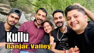 LIVED LIKE A LOCAL - BANJAR VALLEY, KULLU! 🏔️ (Hidden Himachal Experience)