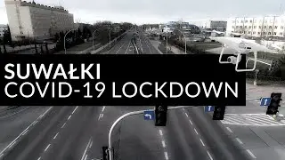 SUWAŁKI z lotu ptaka - LOCKDOWN - początek 
