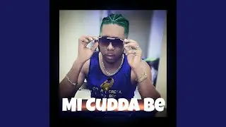 Mi Cudda Be