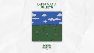 LATIN MAFIA - Julieta (Danny Hunter Remix) [House]