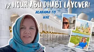 HSV to Abu Dhabi Travel Vlog | Chicago Airport Stay & 12 Hour Abu Dhabi Layover Tour
