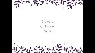 {100+WomenWhoCare South Florida}  Broward Children's Center