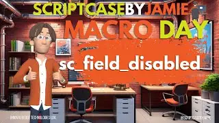 Silence Those Fields! Dominate Form Control with sc_field_disabled | Macro Day Series