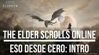 00-The Elder Scrolls Online: TESO desde CERO Intro.