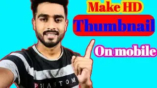 How to make thumbnails for YouTube videos on Android | Thumbnail kaise bnaye | codetech shivam