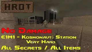 Hrot - E1M1 Kosmonautů Station - No Damage Very Hard