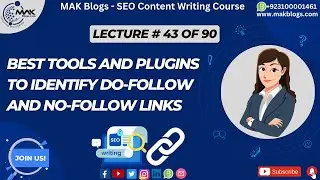 Best Tools and Plugins to Identify Do-follow and No-follow Links | MAK Blogs #makblogs #seohacks