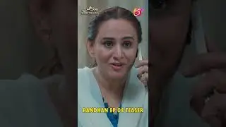 Бандхан | Тизер серии 04 | Сукаина Хан | Омер Шахзад | Айман Заман | Аан ТВ Драмы