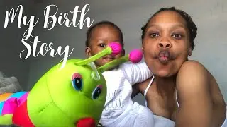 STORYTIME: Giving Birth In A Public Hospital In South Africa | My Labour and Delivery Story