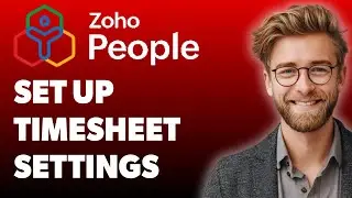 Как настроить параметры табеля учета рабочего времени в Zoho People 5.0 Видеоролики с советами Zo...