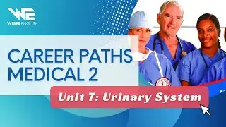 Unit 7 Career Paths Medical 2 Urinary System