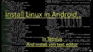 Install Linux and vim editor in Android [Tuitorial] || Termux