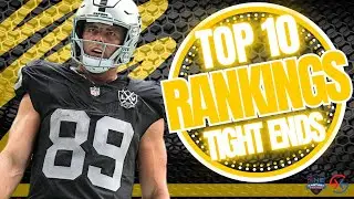 TOP 10 TIGHT END RANKINGS - 2025 Fantasy Football Advice
