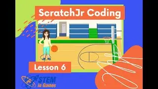 Урок программирования ScratchJr 6 | Создаём баскетбольную игру | Урок программирования для начина...