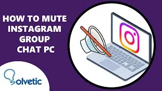 How To Mute Instagram Group Chat PC