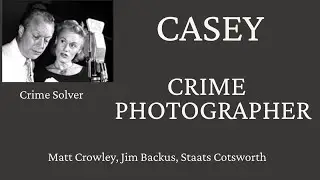 Casey: Crime Photographer (1947) The Loaded Dice