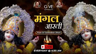 Mangala Arati Live from Shri Govardhan Dham, Vrindavan