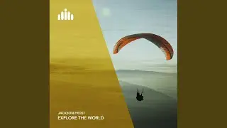 Explore The World
