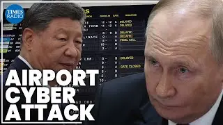Russia may be behind European airport cyber attacks: 'Anything is possible'