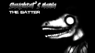 The Batter Introduction︱Slaughter's Mania