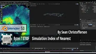 Blender 3D Benchmark AMD Ryzen 7 8700F Benchmark Simulation Index of Nearest by Sean Christofferson