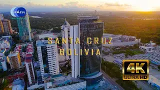 SANTA CRUZ - BOLIVIA 4K