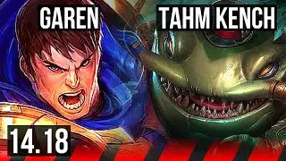 GAREN vs TAHM KENCH (TOP) | 600+ games, 5/2/6 | EUW Master | 14.18
