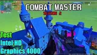 Combat Master Test Intel HD Graphics 4000