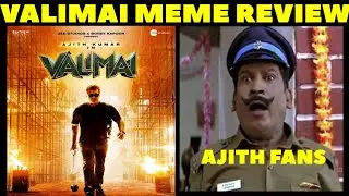 Valimai (Tamil) | Meme Review #valimai #ajithkumar #valimaitroll