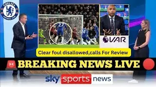 🚨 SHOCKING VAR CHAOS ROCKS CHELSEA AS DISALLOWED FOUL SPARKS DEMANDS FOR OFFICIAL REVIEW 