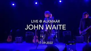 John Waite - “Missing you” (live Alkmaar Victorie 16-09-2022)