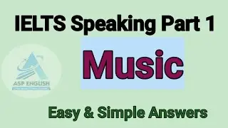 IELTS Speaking Part 1- Music