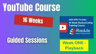 YouTube Guided Course Week 1 - Review of ICD-10-CM