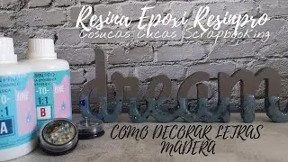 Como decorar LETRAS de madera  con RESINA epoxi. HOME DECOR 💗💗 Resinpro
