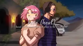 hate (heal) (ft. @akoji) (Acoustic) – a rocketduet [Dream SMP original song]