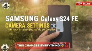 Samsung galaxy s24fe camera settings #samsung​ #samsungs24fe​ #camerasetting #s24fe